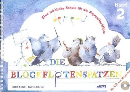 Die Blockflötenspatzen Bd. 2 (mit CD)