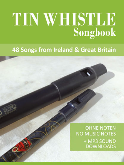 Tin Whistle / Penny Whistle Songbook - Songs from Ireland & Great Britain