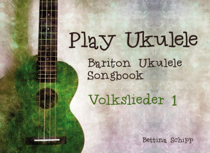 Bariton Ukulele - Volkslieder - Teil 1