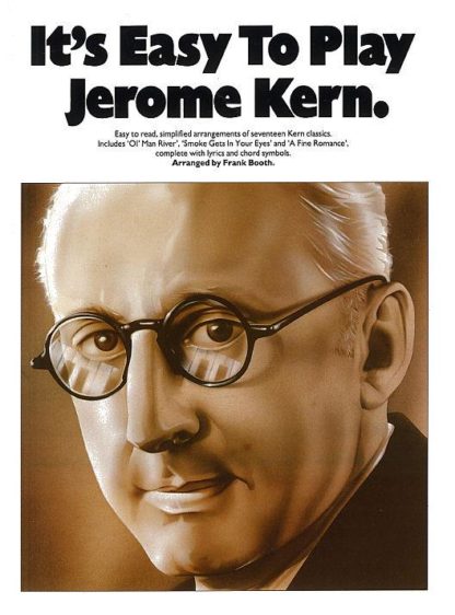 It`s easy to play Jerome Kern