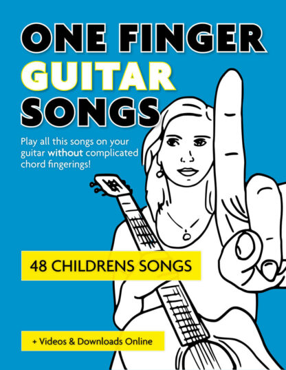 48 Kinderlieder – One Finger Guitar Songs - eBook