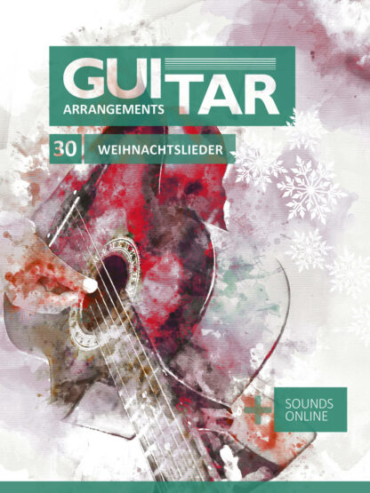 Guitar Arrangements - 30 Weihnachtslieder / Christmas Songs