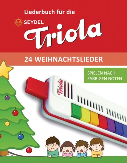 Liederbuch für die „Triola“ – 24 Weihnachtslieder - spielen nach farbigen Noten