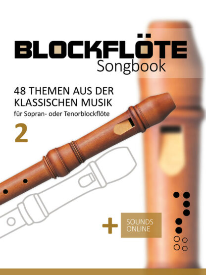 Themen aus der klassischen Musik - Band 2 - Songbook für die Sopran- oder Tenorblockflöte