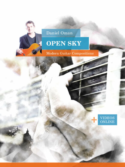 Daniel Oman: “Open Sky” – Modern Guitar Compositions
