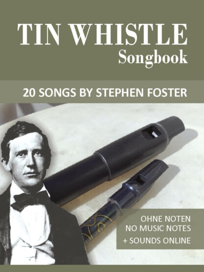 Tin Whistle Songbook – 20 Songs by Stephen C. Foster
