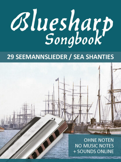 Bluesharp Songbook – 29 Seemannslieder / Sea Shanties