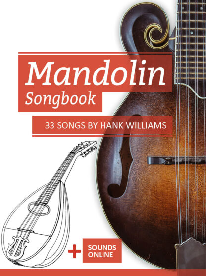 Mandolin Songbook – 33 Songs by Hank Williams