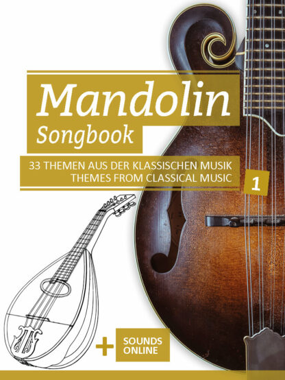 Mandolin Songbook – 33 Themen aus der Klassischen Musik – Band 1