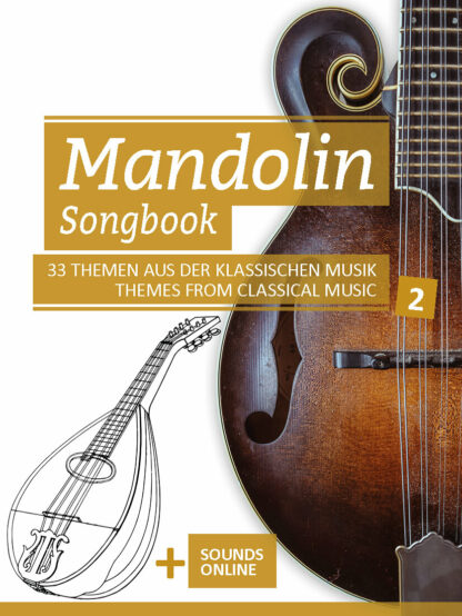 Mandolin Songbook – 33 Themen aus der Klassischen Musik – Band 2