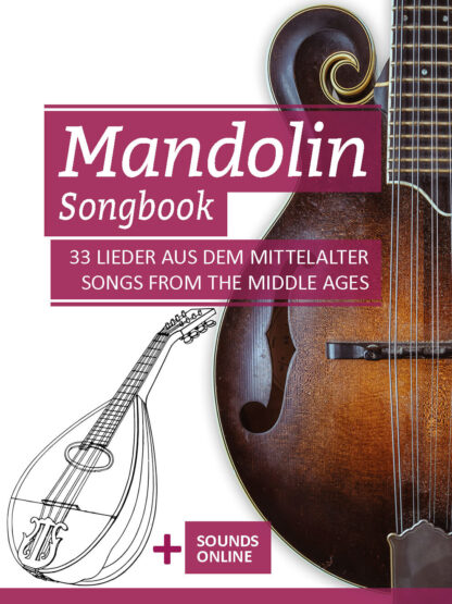Mandolin Songbook – 33 Lieder aus dem Mittelalter