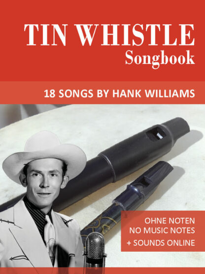Tin Whistle Songbook – 18 Songs by Hank Williams – eBook