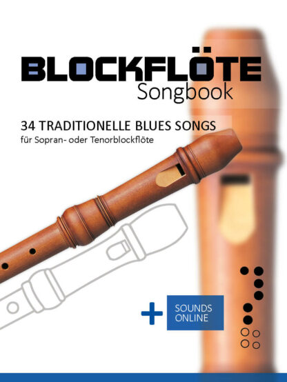 34 traditionelle Blues Songs für die Blockflöte – eBook