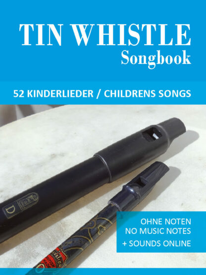 Tin Whistle Songbook – 52 Kinderlieder