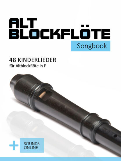 48 Kinderlieder für die Altblockflöte
