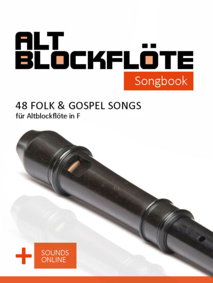 48 Folk & Gospel Songs für die Altblockflöte