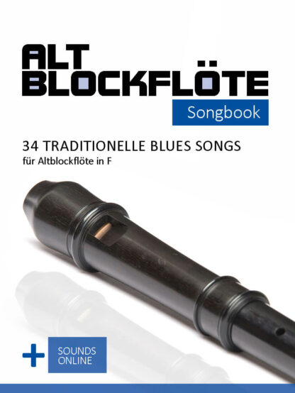 34 traditionelle Blues Songs für Altblockflöte - eBook