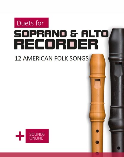 12 American Folk Songs – Duette für Sopran- & Altblockflöte