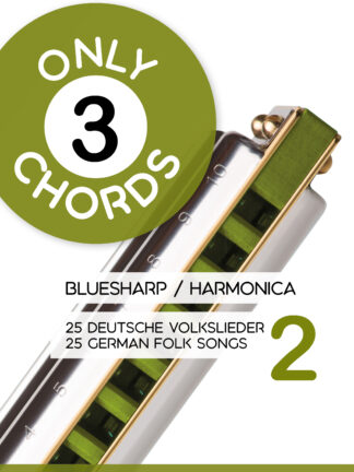 Only 3 chords – Bluesharp / Harmonica – 25 deutsche Volkslieder 2