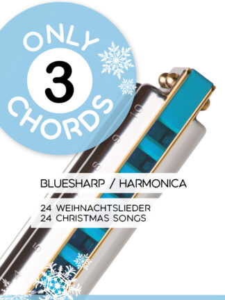 Only 3 Chords – Bluesharp / Harmonica – 24 Weihnachtslieder / 24 Christmas Songs