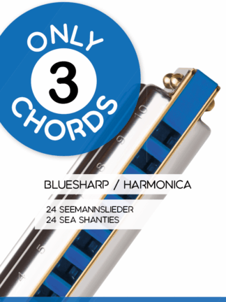 Only 3 chords - Bluesharp / Harmonica - 24 Seemannslieder - 24 Sea Shanties