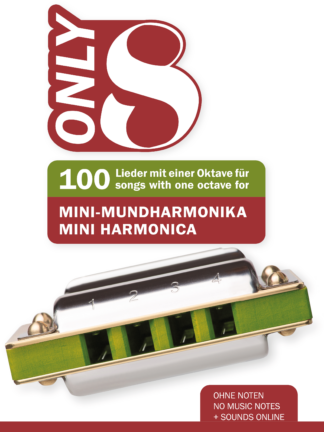 Only 8 - 100 Lieder mit einer Oktave für Mini-Mundharmonika