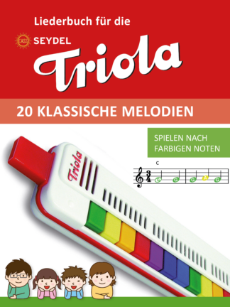Liederbuch für die „Triola“ – 20 klassische Melodien
