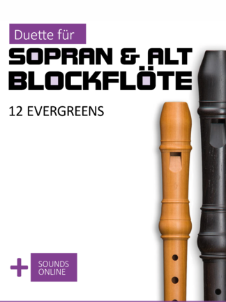12 Evergreens – Duette für Sopran- & Altblockflöte