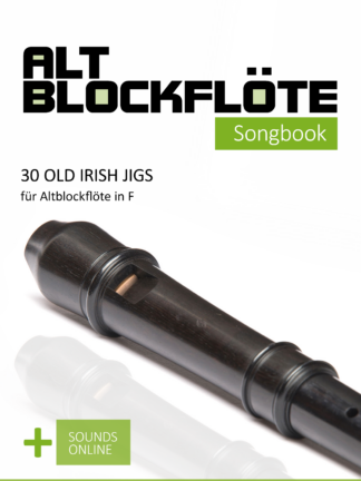 30 Old Irish Jigs für Altblockflöte