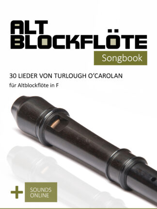 30 Lieder von Turlough O'Carolan für Altblockflöte
