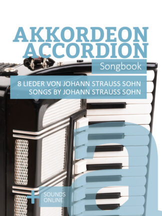 Akkordeon Songbook - 8 Lieder von Johann Strauss Sohn