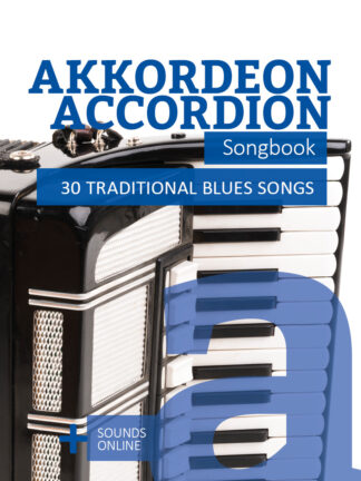 Akkordeon Songbook - 30 traditional Blues Songs