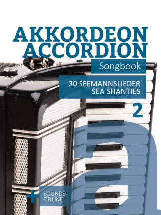 Akkordeon Songbook – 30 Seemannslieder / Sea Shanties - 2