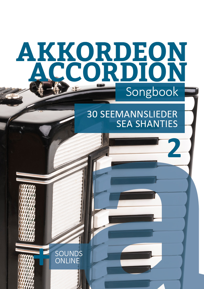 Akkordeon Songbook – 30 Seemannslieder / Sea Shanties - 2