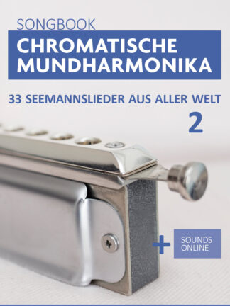 33 Seemannslieder für chromatische Mundharmonika - Band 2