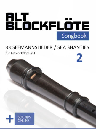 33 Seemannslieder / Sea Shanties für Altblockflöte - Band 2