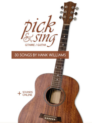 pick & sing - Gitarre / Guitar - 30 Songs by Hank Williams